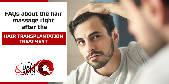 FAQs about the hair massage right after the hair transplantation treatment